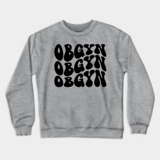 OBGYN Crewneck Sweatshirt